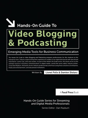 cover image of Hands-On Guide to Video Blogging and Podcasting